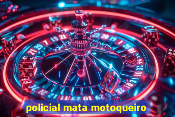 policial mata motoqueiro